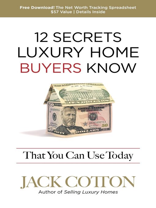 Title details for 12 Secrets Luxury Home Buyers Know That You Can Use Today by Jack Cotton - Available